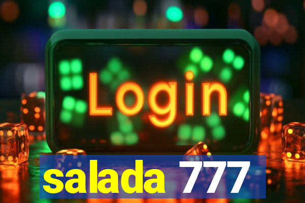 salada 777